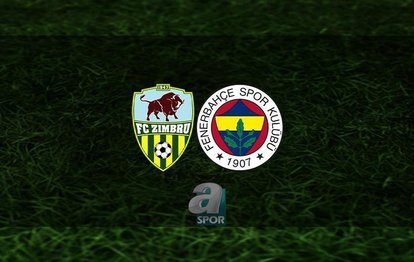 ZİMBRU FENERBAHÇE CANLI İZLE 📺 | FB maçı saat kaçta? Zimbru Fenerbahçe maçı hangi kanalda?