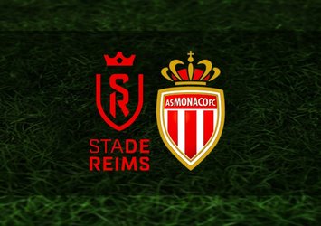 Reims - Monaco maçı ne zaman?