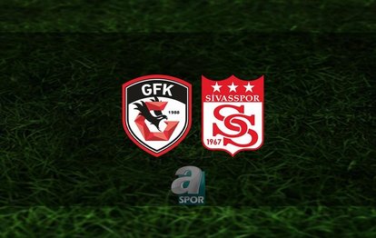Gaziantep FK Sivasspor maçı | CANLI Gaziantep FK - Sivasspor maçı canlı anlatım