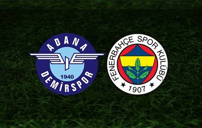 Adana Demirspor Fenerbahçe | İlk 11’ler belli oldu