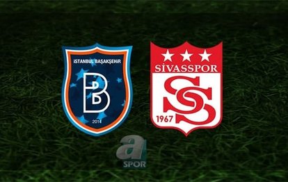 Başakşehir-Sivasspor maçı | CANLI