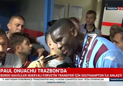 Trabzonspor'da Paul Onuachu şehre geldi
