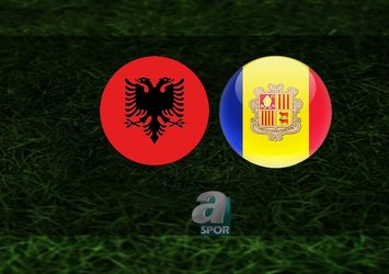 Arnavutluk - Andorra maçı ne zaman?