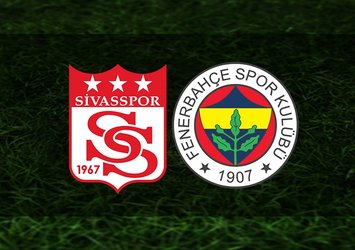 Sivasspor-Fenerbahçe maçı ne zaman?