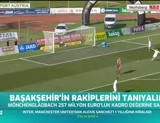 Başakşehir'in rakiplerini tanıyalım