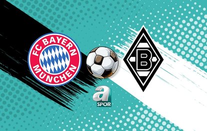 Bayern Münih-Borussia Mönchengladbach maçı ne zaman, saat kaçta, hangi kanalda?