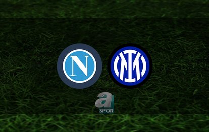 Napoli - Inter maçı ne zaman, saat kaçta ve hangi kanalda? | İtalya Serie A