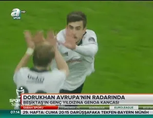 Dorukhan Avrupa'nın radarında