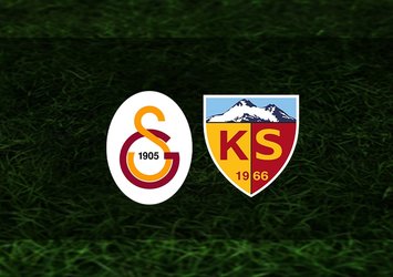 Galatasaray - Kayserispor maçı ne zaman?