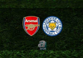 Arsenal - Leicester City maçı ne zaman, saat kaçta?