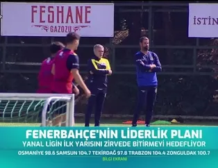 Fenerbahçe'nin liderlik planı