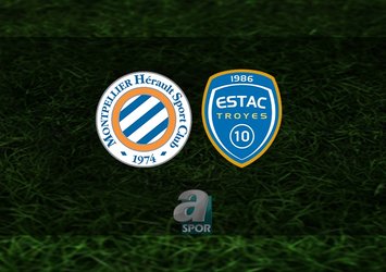 Montpellier - Troyes maçı ne zaman, saat kaçta?