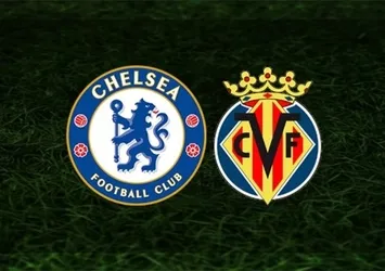 Chelsea - Villarreal | CANLI