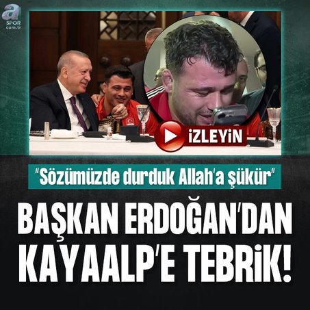 Başkan Erdoğan’dan Rıza Kayaalp’e tebrik!