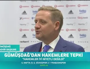 Göksel Gümüşdağ'dan hakemlere tepki