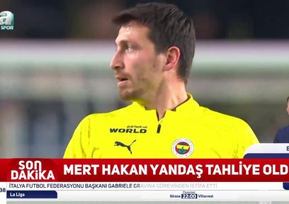 Mert Hakan Yandaş tahliye edildi!