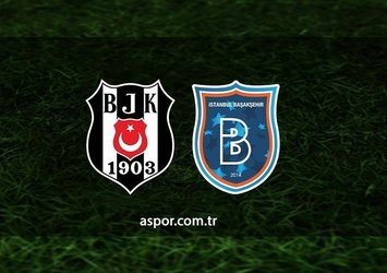 Beşiktaş - Başakşehir | CANLI