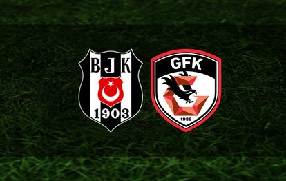 Beşiktaş Gaziantep maçı CANLI İZLE Beşiktaş-Gaziantep FK canlı anlatım