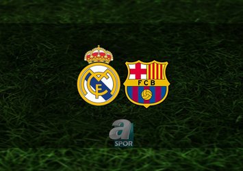Real Madrid - Barcelona bugün!