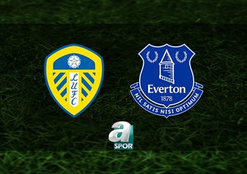 Leeds United-Everton maçı saat kaçta?