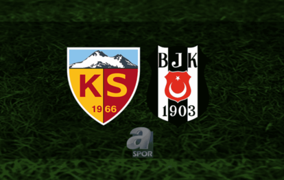 KAYSERİSPOR BEŞİKTAŞ CANLI MAÇ İZLE | Kayserispor - Beşiktaş maçı saat kaçta, hangi kanalda?