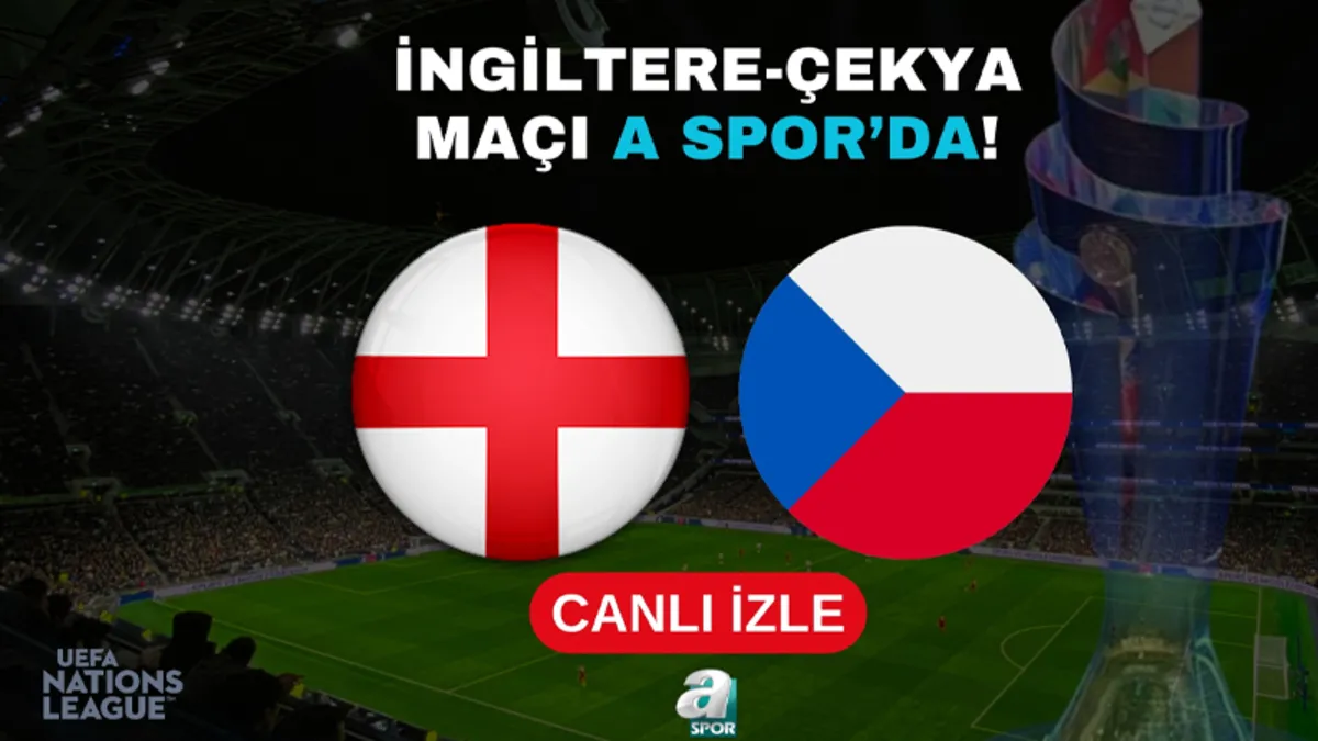 İngiltere-Çekya | CANLI (UEFA Uluslar Ligi)