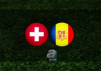 İsviçre - Andorra maçı saat kaçta?