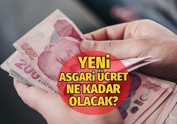 Yeni asgari ücret ne kadar olacak?