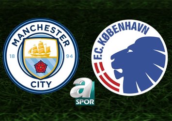 Manchester City - Kopenhag maçı ne zaman?