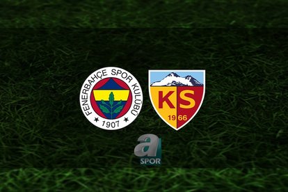 Fenerbahçe - Kayserispor maçı ne zaman?