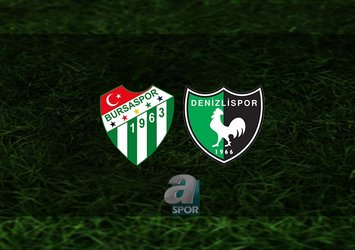 Bursaspor - Denizlispor maçı saat kaçta?