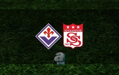 Fiorentina - Sivasspor canlı izle | Fiorentina - Sivasspor maçı CANLI