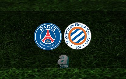 PSG - Montpellier maçı ne zaman, saat kaçta ve hangi kanalda? | Fransa Ligue 1