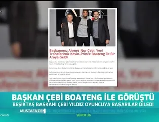 Ahmet Nur Çebi, Boateng ile görüştü