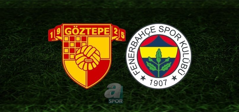 Göztepe Fenerbahçe maçı CANLI İZLE (Göztepe-Fenerbahçe canlı anlatım)