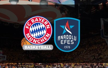 Bayern Münih - Anadolu Efes maçı canlı skor Bayern Münih - Anadolu Efes maçı canlı izle