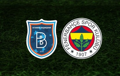 Başakşehir - Fenerbahçe maçı canlı skor Fenerbahçe maçı canlı izle