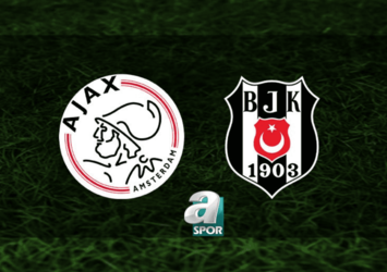 Ajax - Beşiktaş maçı yayın bilgileri!