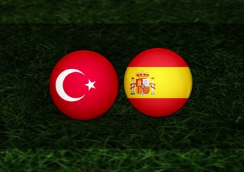 Türkiye-İspanya maçı saat kaçta?