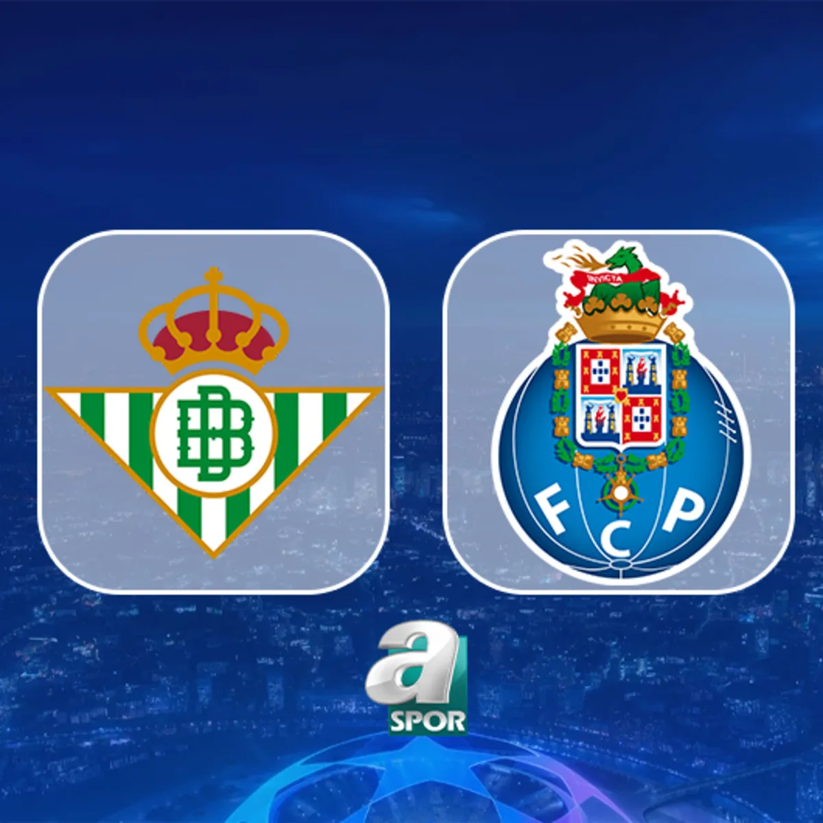 Real Betis - Porto maçı hangi kanalda, nereden izlenir?