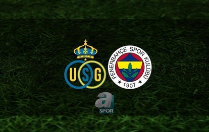 Union Saint-Gilloise - Fenerbahçe CANLI İZLE Union Saint-Gilloise - Fenerbahçe maçı canlı anlatım