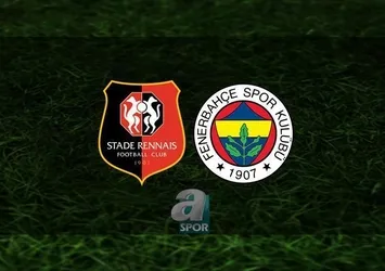 Rennes - F.Bahçe maçı saat kaçta?