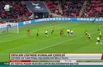 Devler Ligi'nde kuralar çekildi