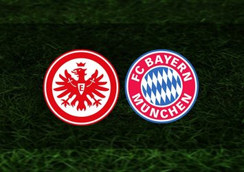 Eintracht Frankfurt - Bayern Münih maçı ne zaman?