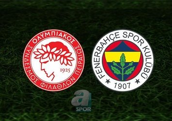 Olympiakos - Fenerbahçe | CANLI
