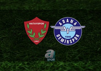 Hatayspor - Adana Demirspor maçı ne zaman?