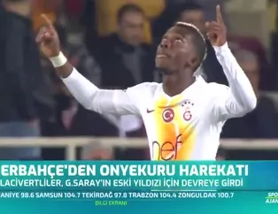 Fenerbahçe'den Onyekuru harekatı