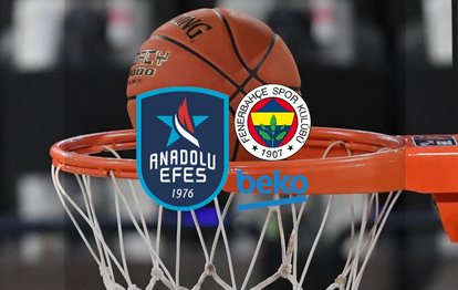 Anadolu Efes - Fenerbahçe Beko maçı ne zaman, saat kaçta, hangi kanalda canlı yayınlanacak? THY Euroleague