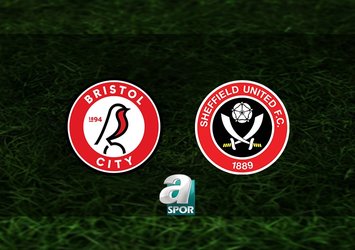 Bristol City - Sheffield United maçı ne zaman?