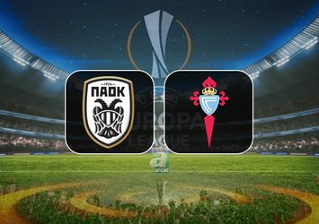 PAOK-Celta Vigo maçı saat kaçta?